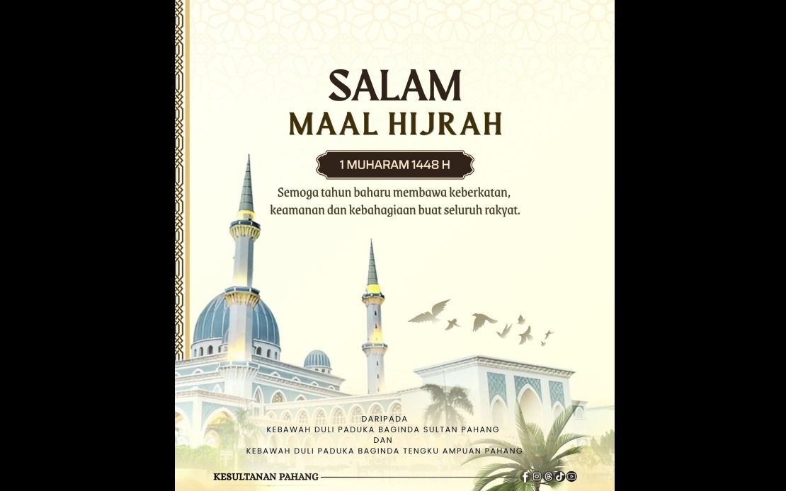 Pahang Royal Leadership Extends Maal Hijrah Greetings to Muslim Community
